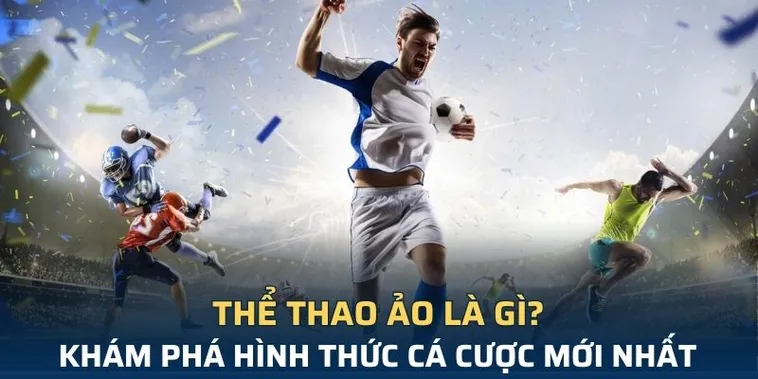 Khám Phá Thế Giới Thể Thao Ảo BJ88: Thắng Lớn, Trải Nghiệm Đỉnh Cao! 2 Khám Phá Thế Giới Thể Thao Ảo BJ88: Thắng Lớn, Trải Nghiệm Đỉnh Cao!